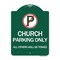 Signmission Church Parking All Others Towed W/ No Parking, Green & White Alum Sign, 18" x 24", GW-1824-24263 A-DES-GW-1824-24263 - alternate 1